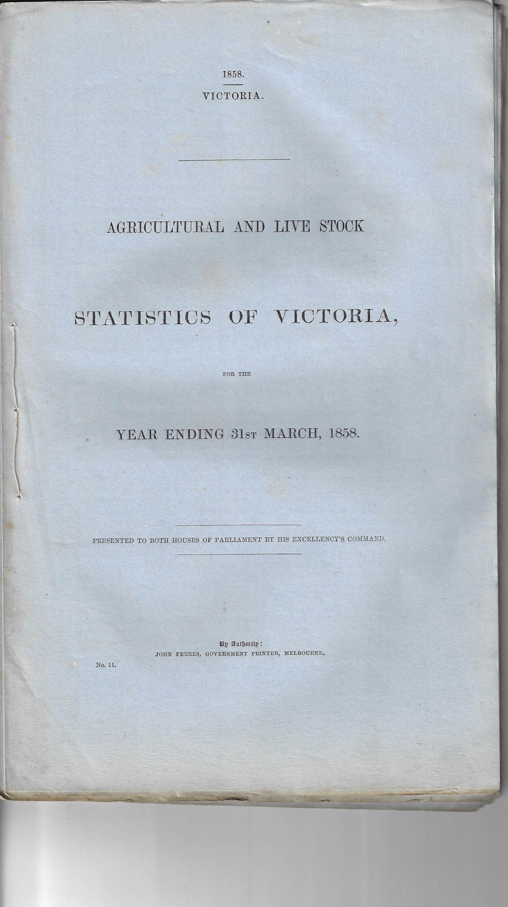 Australia (Victoria). 1858 Report on the 'Agricultural and Livestock statistics of Victoria,' Extremely Fine