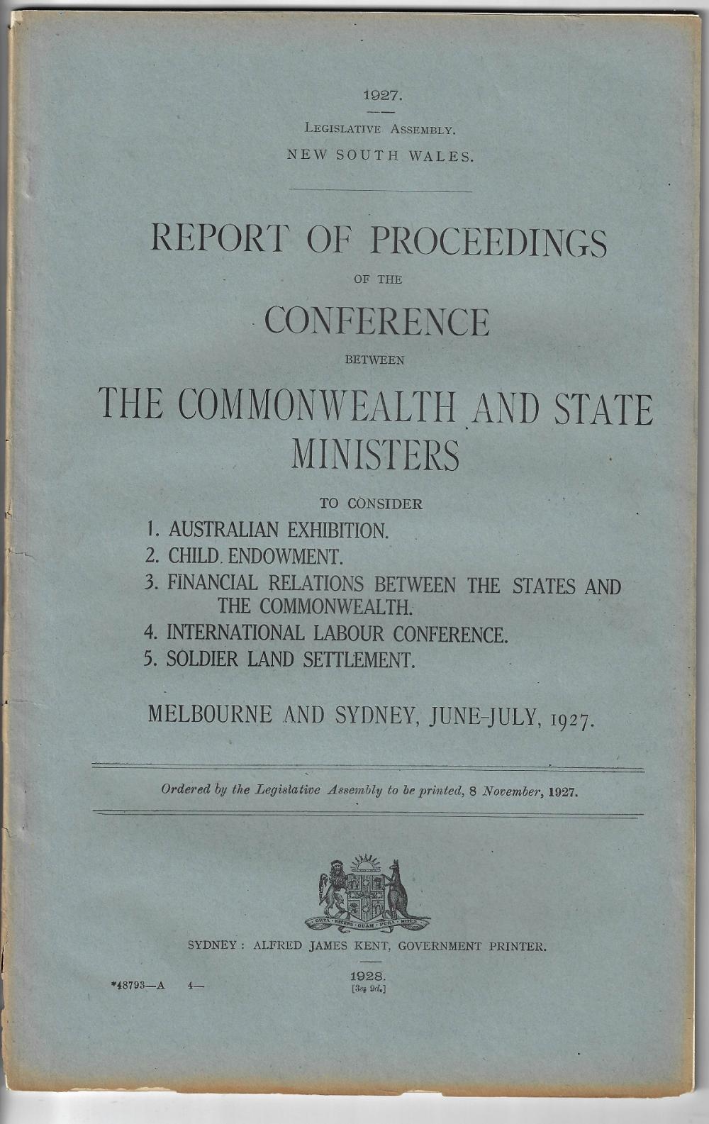 Australia (New South Wales). 1927 Report of Proceedings of the 'Conference between the Commonwealth and State Ministers - Melbourne and Sydney, June-July, 1927.'