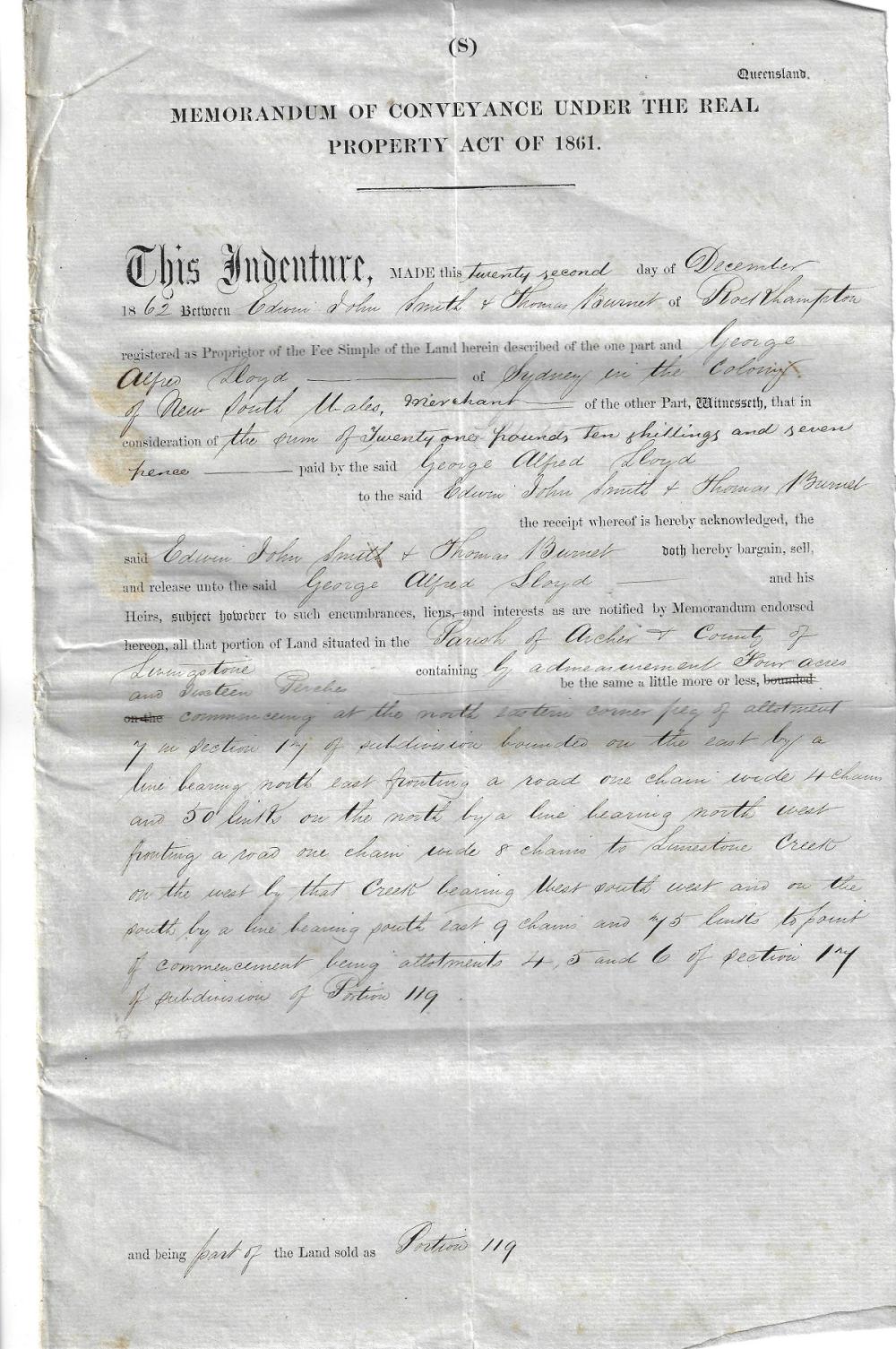 Australia Early Conveyancing Document on paper dated &quot;twenty second&quot; day of &quot;December&quot; 18&quot;62&quot; between &quot;Edward John Smith&quot; & &quot;Thomas Burnett&quot; of &quot;Rockhampton&quot; and &quot;George Alfred Lloyd&quot; of &quot;Sydney&quot; for land in the County of Livingstone, Extremely Fine